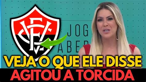 💥🔴pode Comemorar NinguÉm Esperava Por Essa Problema Resolvido NotÍcias Do VitÓria Hoje Youtube