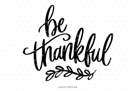 Be Thankful Svg File Thanksgiving Quote Etsy