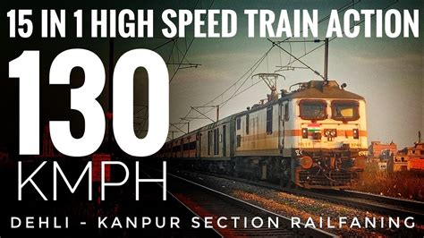 In High Speed Kmph Trains Dehli Kanpur Section Railfaning