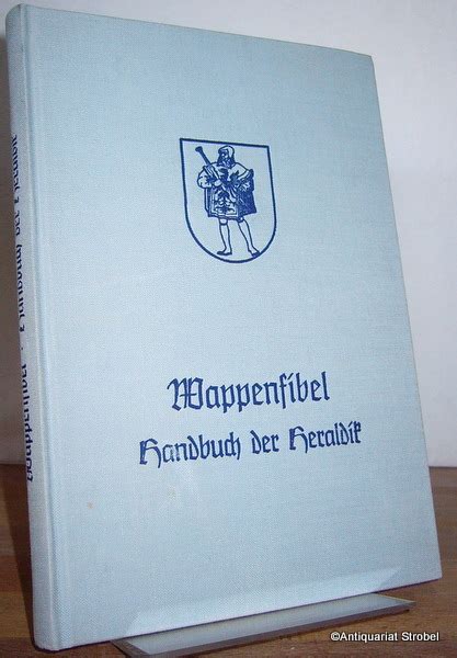 Wappenfibel Handbuch Der Heraldik Begr Ndet Durch Adolf Matthias