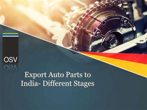 Export Auto Parts To India Different Stages Pmonnsynex Page 1 7