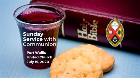 Port Wallis United Church Communion Service July 19 2020 Youtube