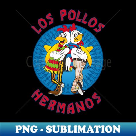 Los Pollos Hermanos Tv Shows - PNG Transparent Sublimation D - Inspire ...