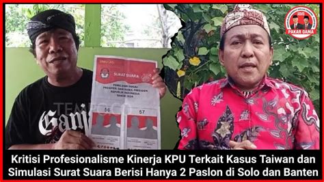 Kritisi Kinerja KPU Terkait Kasus Taiwan Simulasi Surat Suara Berisi