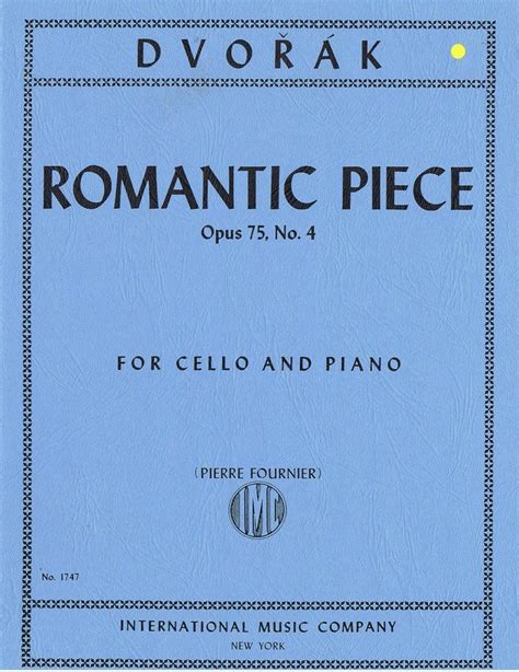 Dvorak Romantic Piece Opus No For Cello And Piano Imc