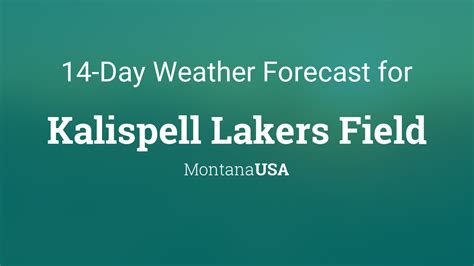 Kalispell Lakers Field, Montana, USA 14 day weather forecast