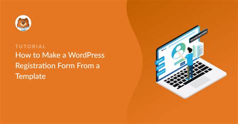How to Make a WordPress Registration Form From a Template