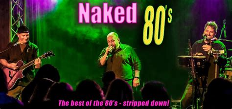 Naked 80s The Entertainment Company Intl LLC