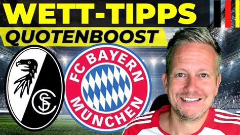 SC Freiburg vs Bayern München Sportwetten Wett Tipp Quoten