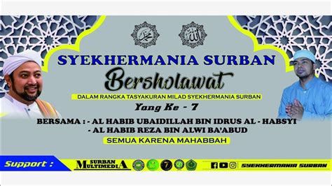 Acara Tasyakuran Milad Syekhermania Surban Ke Part Youtube