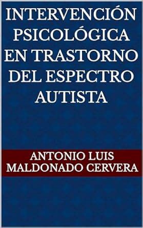 Intervención Psicológica en Trastorno del Espectro Autista eBook