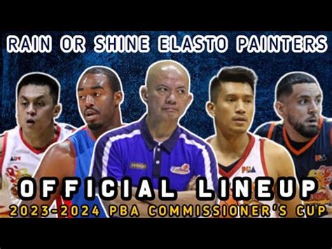 Rain Or Shine Elasto Painters Lineup For Pba Commissioner S