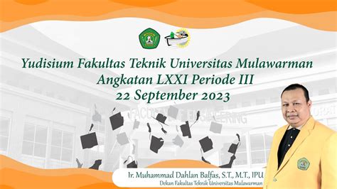 Live Yudisium Fakultas Teknik Universitas Mulawarman Angkatan Lxxi