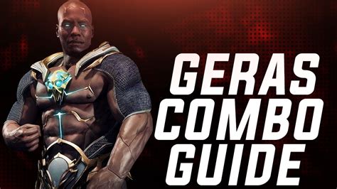 Mortal Kombat 11 Geras Combo Guide Infinite Warden YouTube