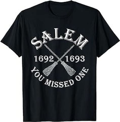 Salem You Missed One Witch Trials Brooms T Shirt Walmart