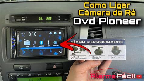 Como Ligar C Mera De R No Dvd Pioneer Youtube