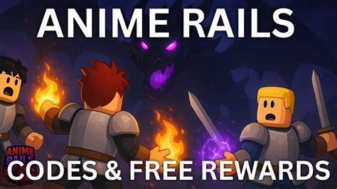 Anime Rails Codes (January 2026) | Pro Game Guides