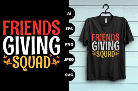 Friends Giving Squad Thanksgiving Tshirt Graphic by creativehafizul ...