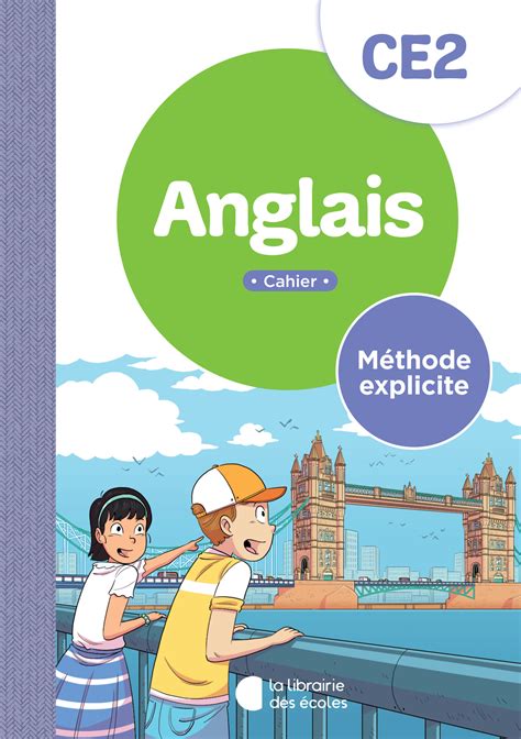 La méthode explicite anglais CM1 Cahier La Librairie des Ecoles