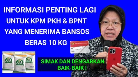 INFO PENTING LAGI UNTUK KPM PKH DAN BPNT PENERIMA BANTUAN BERAS 10 KG