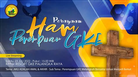 Ibadah Perayaan Hari Perempuan Gke Sabtu 23 Juli 2022 Palangka