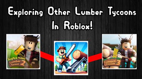 Exploring Other Lumber Tycoons In Roblox YouTube