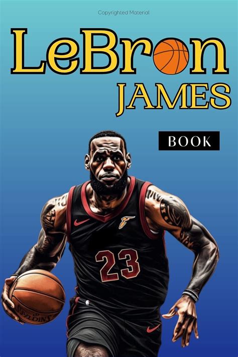 Lebron James Book Biography Book Why Lebron James Is The Best Player