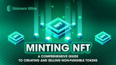 What Is Minting Nft A Comprehensive Guide To Creating And Selling Non