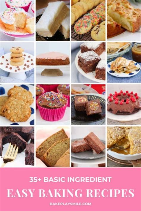 35 Easy Baking Recipes Using Basic Ingredients Bake Play Smile