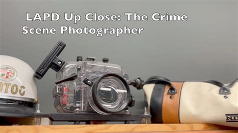 Lapd Up Close Episode The Crime Scene Photographer Youtube