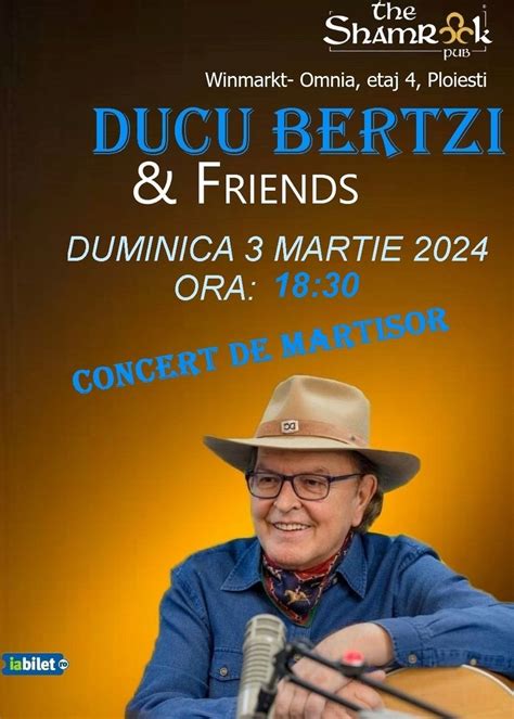 Bilete Ploiesti Ducu Bertzi Concert De Martisor Mar Ora