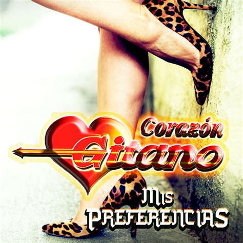 Mis Preferencias Single By Coraz N Gitano Spotify