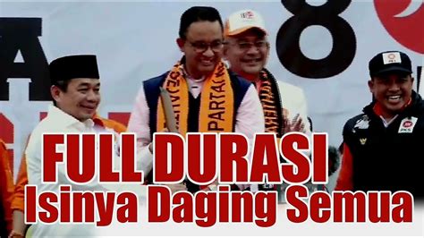 FULL DURASI PIDATO ANIES BASWEDAN DIHADAPAN PULUHAN RIBU KADER PKS