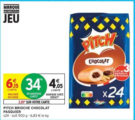 Promo Pasquier Pitch Brioche Chocolat Chez Intermarché