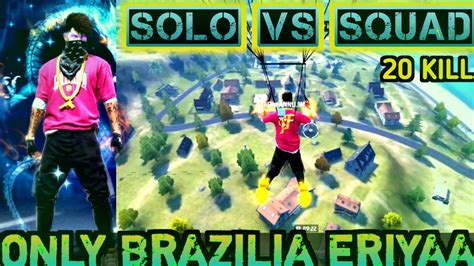 Only Brazilia Solo Vs Squad Free Fire Azad Bhai Freefire Youtube