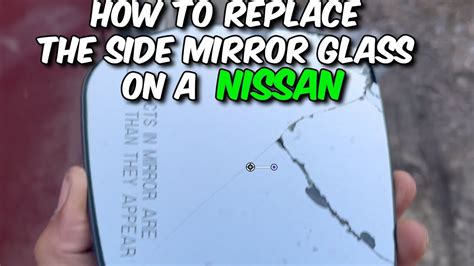 HOW TO REPLACE THE SIDE VIEW MIRROR ON A NISSAN DIY CAR REPAIR YouTube