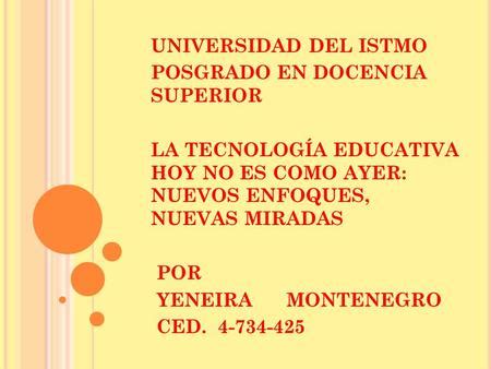 Posgrado En Docencia Superior Comunicaci N Y Tecnolog A Educativa Ppt