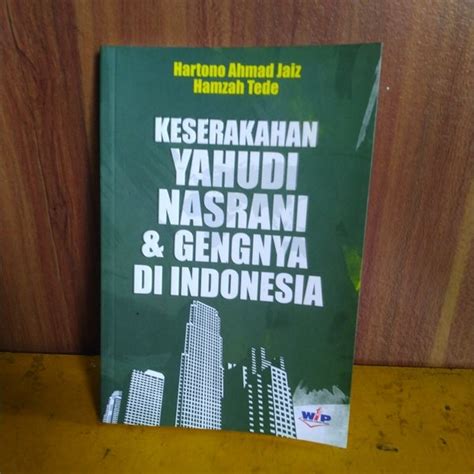 Jual KESERAKAHAAN YAHUDI NASRANI DAN GENGNYA DI INDONESIA Shopee