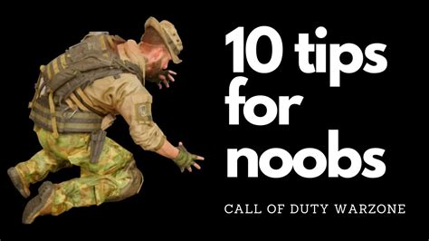 10 Tips For Noobs Call Of Duty Warzone Youtube