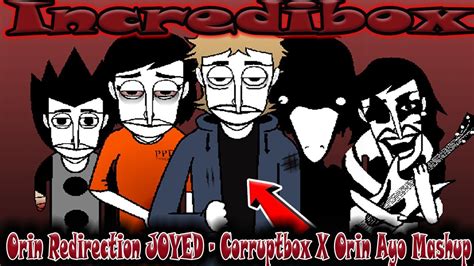 Orin Redirection Joyed Corruptbox X Orin Ayo Mashup Incredibox