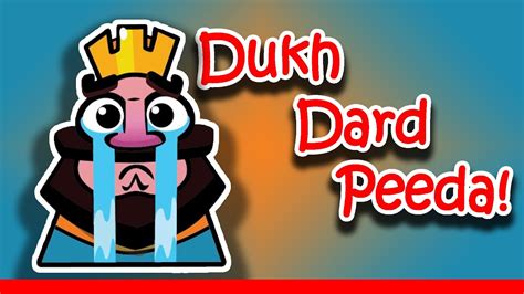 Dukh Dard Peeda Clash Royale YouTube