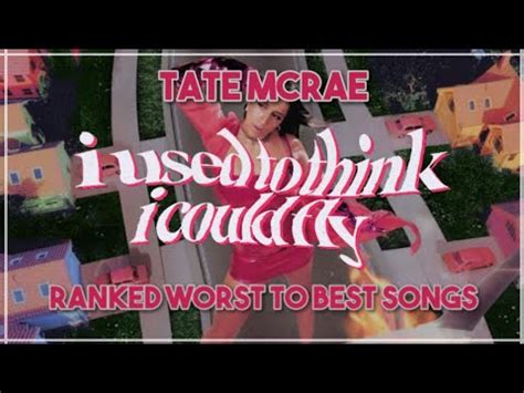 Tate McRae I USED TO THINK I COULD FLY Album Ranking YouTube