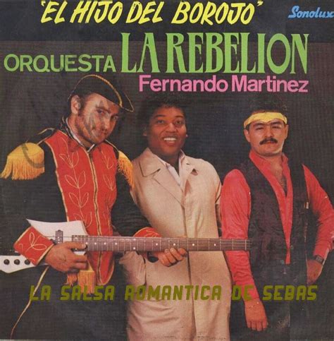 La Salsa Romantica De Sebas Orquesta La Rebeli N El Hijo Del Borojo