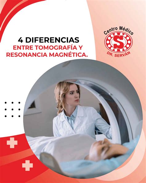 Diferencias entre Tomografía y Resonancia Magnética Centro Médico Dr