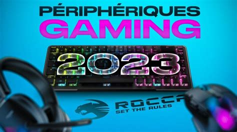 CE QU IL FAUT SAVOIR SUR LES ACCESSOIRES PC GAMER ROCCAT 2023