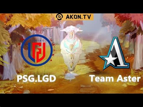 DOTA 2 RU PSG LGD Vs Team Aster Bo3 Perfect World DPC CN Tour 1