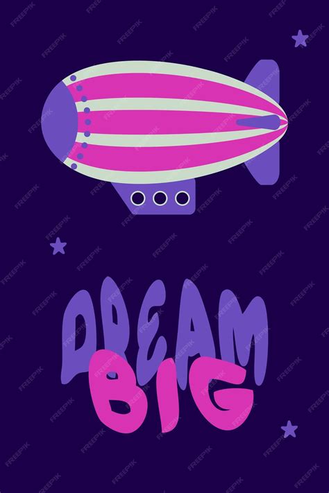 Premium Vector Dream Big Slogan Print With Vintage Style Striped Airship Perfect Print For