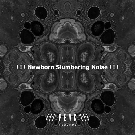 Newborn Slumbering Noise Album By White Noise Baby Sleep Spotify