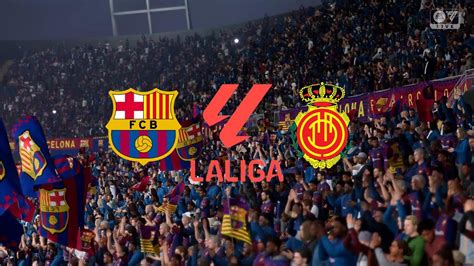 Barcelona Vs Mallorca La Liga Laliga Fcbarcelona Mallorca Fc24 Youtube