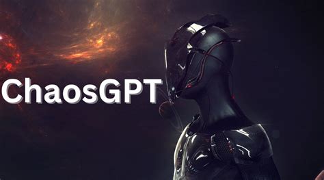 What Is Chaosgpt And Why Does It Want To Destroy Humanity Gpt Ai News